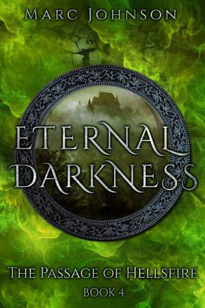 Book cover of Eternal Darkness (The Passage of Hellsfire, Book 4)