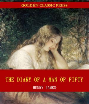 Cover of the book The Diary of a Man of Fifty by Lilly Barrett