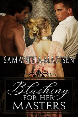 Cover of the book Blushing for Her Masters by Jinx Neale