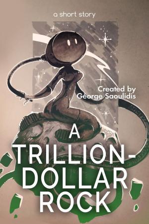Book cover of A Trillion-Dollar Rock