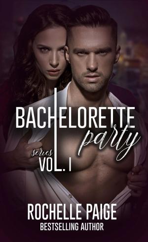 Cover of the book Bachelorette Party Series by Stella Bixby