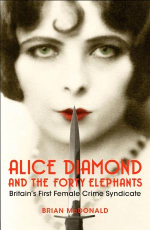 Cover of the book Alice Diamond and the Forty Elephants by Peter Walsh