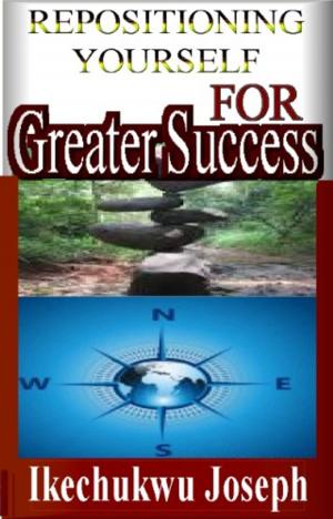 Book cover of Repositioning Yourself for Greater Success