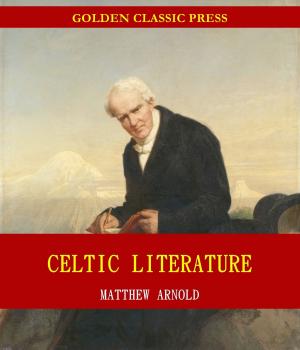 Cover of the book Celtic Literature by John Stuart Mill