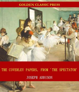 Cover of the book The Coverley Papers, From 'The Spectator' by E. F. Benson