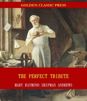 Cover of the book The Perfect Tribute by Walt Whitman