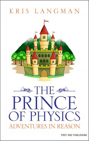 Cover of The Prince of Physics by Kris Langman, Post Hoc Publishing