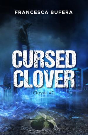 Cover of the book Cursed Clover by Kathy Ivan
