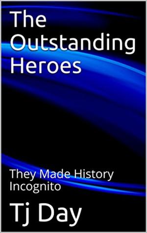 Cover of the book The Outstanding Heroes by Meagan Ahlstrom, REBECCA AHLSTROM
