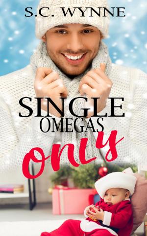 Cover of the book Single Omegas Only by Sharon Cramer