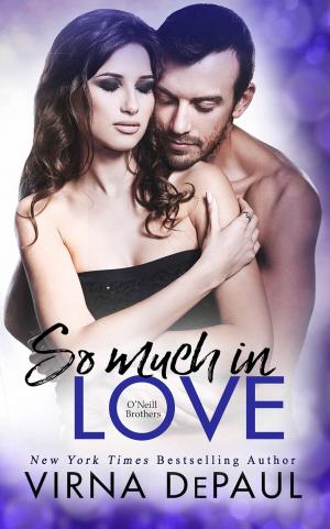 Cover of the book So Much In Love by Nancy T. Lucas