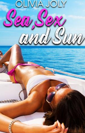 Cover of the book Sea, Sex and Sun by Olivia Joly