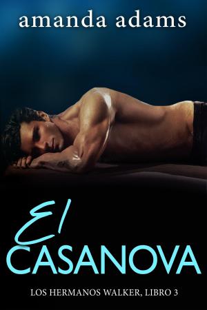 Cover of the book El Casanova by Ellie Rose Hawkins