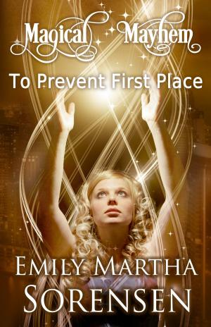Cover of the book To Prevent First Place by Kim Cormack