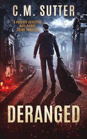 Cover of the book Deranged by JL Simpson