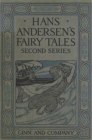 Book cover of Hans Andersen's Fairy Tales Second Series