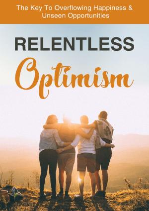 Cover of the book Relentless Optimism by Ernie Ayon