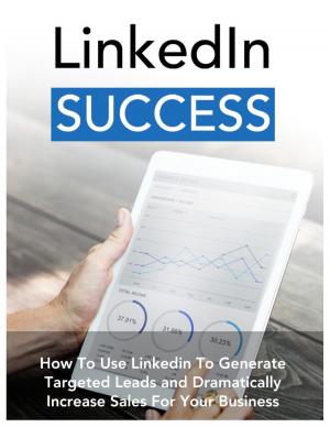 Cover of the book Linkedin Success by A. J. WRIGHT