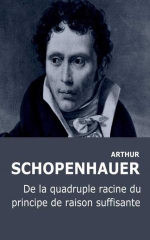 Book cover of De la quadruple racine du principe de la raison suffisante