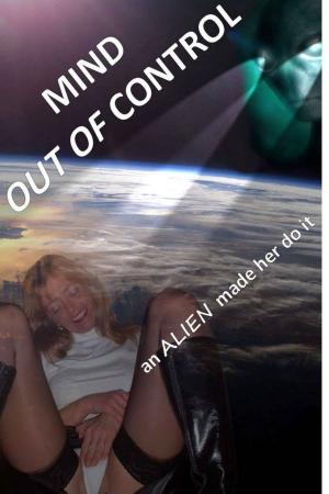 Book cover of MIND OUT OF CONTROL