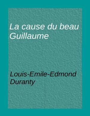 Cover of La cause du beau Guillaume