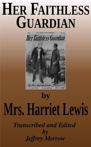 Cover of the book Her Faithless Guardian by Ned Buntline