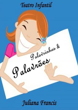 Cover of the book Palavrinhas & Palavrões by Jeremias F. Torres