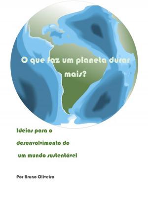 Cover of the book O Que Faz Um Planeta Durar Mais? by Silvio Dutra