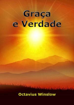 Cover of the book Graça E Verdade by Paula Alves