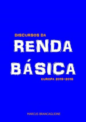 Cover of the book Discursos Da Renda Básica Na Europa by Neiriberto Silva De Freitas