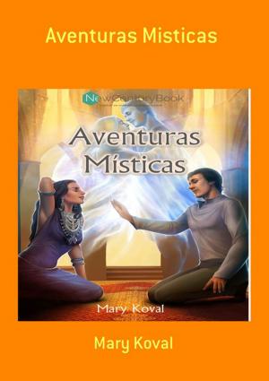 Cover of the book Aventuras Misticas by Eduardo Ribeiro Galvão