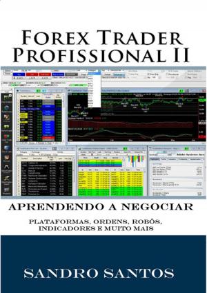 Cover of the book Forex Trader Profissional 2 by Silvio Dutra
