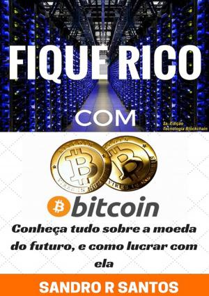 Book cover of Fique Rico Com Bitcoin