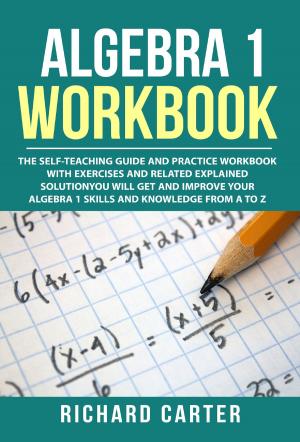 Cover of the book Algebra 1 Workbook by yau zakari