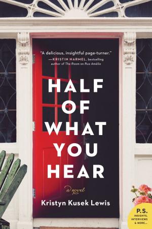 Cover of the book Half of What You Hear by Antonio Garcia Martinez