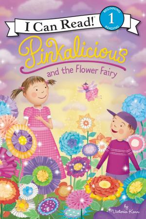 Cover of the book Pinkalicious and the Flower Fairy by Petru Popescu
