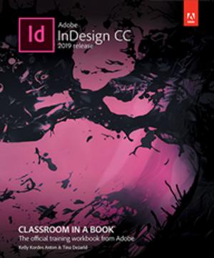 Cover of the book Adobe InDesign CC Classroom in a Book (2019 Release) by Jeffrey S. Beasley, Piyasat Nilkaew