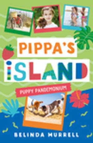 Cover of the book Pippa's Island 5: Puppy Pandemonium by Antonio Malpica