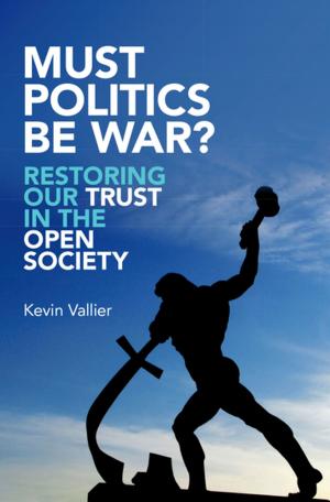Cover of the book Must Politics Be War? by John Casey