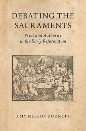 Cover of the book Debating the Sacraments by John E. Wills Jr.