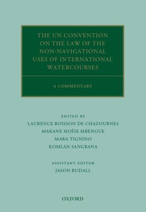Cover of the book The UN Convention on the Law of the Non-Navigational Uses of International Watercourses by José Casanova