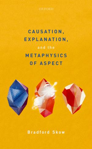 Book cover of Causation, Explanation, and the Metaphysics of Aspect