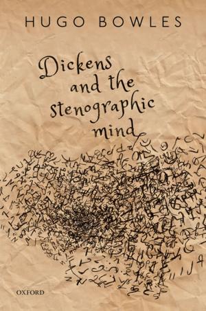 Cover of the book Dickens and the Stenographic Mind by Waltraud Schelkle