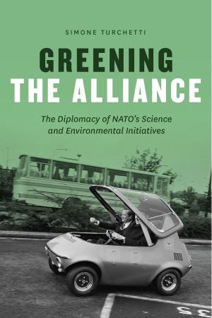 Cover of the book Greening the Alliance by Gowan Dawson