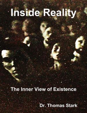 Cover of the book Inside Reality: The Inner View of Existence by Artimia Arian
