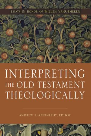 Book cover of Interpreting the Old Testament Theologically