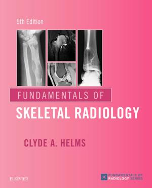 Cover of the book Fundamentals of Skeletal Radiology E-Book by David M. Hansell, David A. Lynch, MD, H. Page McAdams, MD, Alexander A. Bankier, MD