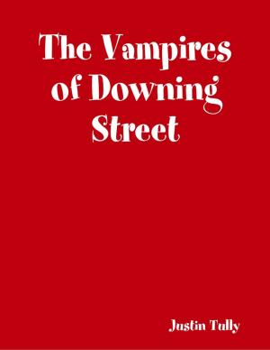 Cover of the book The Vampires of Downing Street by Starr Sackstein