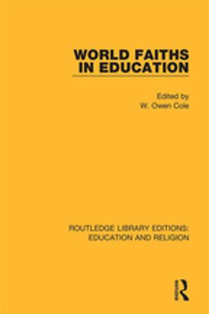 Cover of the book World Faiths in Education by Tim Andrews, Bryan J. Baldwin, Nartnalin Chompusri