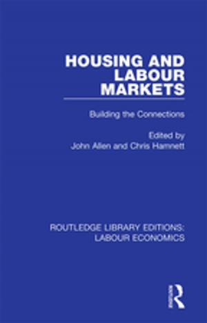 Cover of the book Housing and Labour Markets by Alva T. Stone